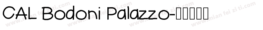 CAL Bodoni Palazzo字体转换